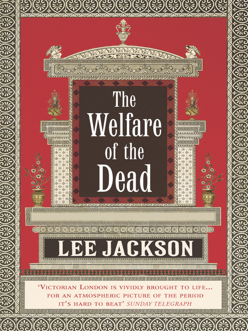 Title details for The Welfare of the Dead by Lee Jackson - Available